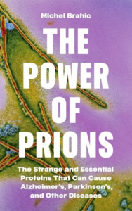 Couverture du livre : The Power of Prions – 9780691252384 - sur www.promoculture.lu