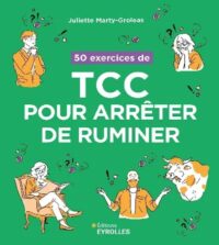 Couverture du livre : 50 exercices de TCC pour arrêter de ruminer – 9782416018664 - sur www.promoculture.lu