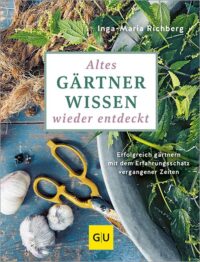 Couverture du livre : Altes Gärtnerwissen wiederentdeckt – 9783833896910 - sur www.promoculture.lu
