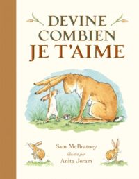 Couverture du livre : Devine combien je t&rsquo;aime – 9782211235518 - sur www.promoculture.lu