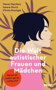 Couverture du livre : Die Welt autistischer Frauen und Mädchen – 9783407861832 - sur www.promoculture.lu