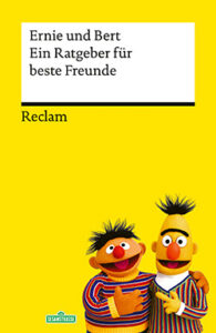 Couverture du livre : Ernie und Bert: Ein Ratgeber für beste Freunde – 9783150146378 - sur www.promoculture.lu