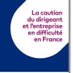 la-caution-du-dirigeant-et-lentreprise-en-difficulte-en-france-9782919826353