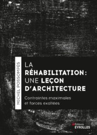 Couverture du livre : La réhabilitation, une leçon d&rsquo;architecture – 9782416018077 - sur www.promoculture.lu