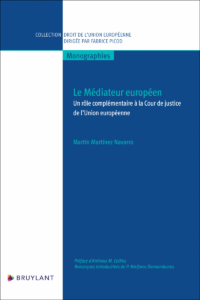 Couverture du livre : Le Médiateur européen – 9782802775270 - sur www.promoculture.lu