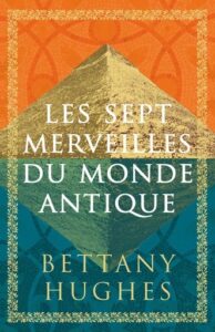 Couverture du livre : Les sept merveilles du monde antique – 9782889156375 - sur www.promoculture.lu