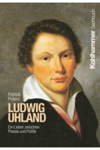 Couverture du livre : Ludwig Uhland – 9783170445222 - sur www.promoculture.lu