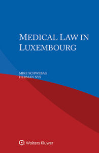 Couverture du livre : Medical Law in Luxembourg – 9789403512396 - sur www.promoculture.lu