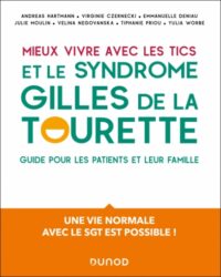 Couverture du livre : Mieux vivre avec les Tics et le syndrome Gilles de la Tourette – 9782100868308 - sur www.promoculture.lu