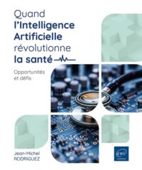 Couverture du livre : Quand l’Intelligence Artificielle révolutionne la santé – 9782409048524 - sur www.promoculture.lu
