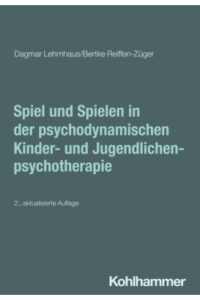Couverture du livre : Spiel und Spielen in der psychodynamischen Kinder- und Jugendlichenpsychotherapie – 9783170454170 - sur www.promoculture.lu