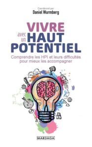 Couverture du livre : Vivre avec un haut potentiel – 9782804709136 - sur www.promoculture.lu