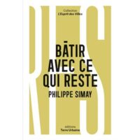 Couverture du livre : Bâtir avec ce qui reste – 9782491546243 - sur www.promoculture.lu