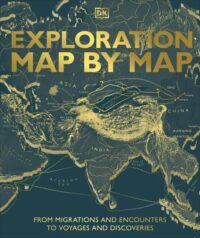 Couverture du livre : Exploration Map by Map – 9780241682791 - sur www.promoculture.lu