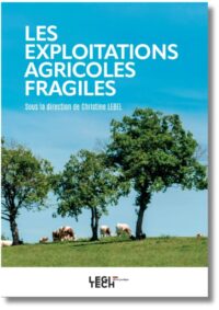 Couverture du livre : Les exploitations agricoles fragiles – 9782919826162 - sur www.promoculture.lu