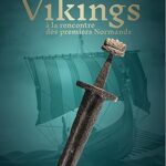 vikings-a-la-rencontre-des-premiers-normands-9791041547265