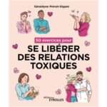 50-exercices-pour-se-liberer-des-relations-toxiques