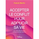 Accepter-le-conflit-pour-adoucir-sa-vie