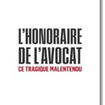 Lhonoraire-de-lavocat-ce-tragique-malentendu