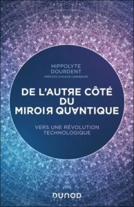 Couverture du livre : De l&rsquo;autre côté du miroir quantique – 9782100846160 - sur www.promoculture.lu