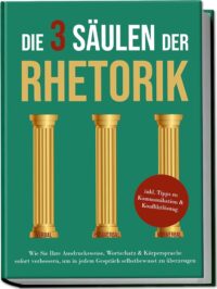 Couverture du livre : Die 3 Säulen der Rhetorik – 9783969304150 - sur www.promoculture.lu