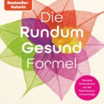 die-rundum-gesund-formel-9783423263719