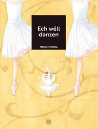 Couverture du livre : Ech wëll danzen – 9782879672717 - sur www.promoculture.lu