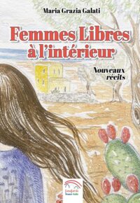 Couverture du livre : Femmes libres à l’intérieur – 9789995908928 - sur www.promoculture.lu