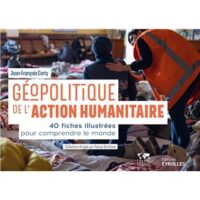 Couverture du livre : Géopolitique de l&rsquo;action humanitaire – 9782416017032 - sur www.promoculture.lu