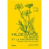 Couverture du livre : Hildegarde de Bingen et la naturopathie – 9782390252771 - sur www.promoculture.lu