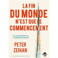 Couverture du livre : La fin du monde n&rsquo;est que le commencement – 9782361170806 - sur www.promoculture.lu