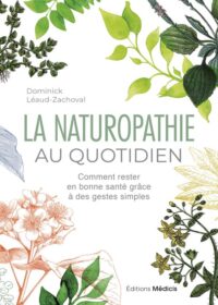 Couverture du livre : La naturopathie au quotidien – 9782385000370 - sur www.promoculture.lu