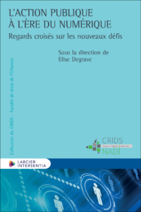 Couverture du livre : L’action publique à l’ère du numérique – 9782807948440 - sur www.promoculture.lu