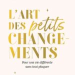 l'art de petits changements