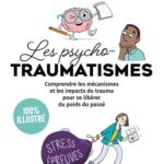 les-psychotraumatismes-100-illustre-9782416015366
