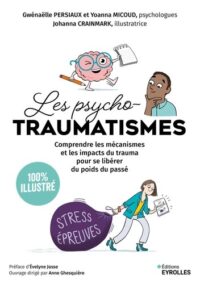 Couverture du livre : Les psychotraumatismes 100 % illustré – 9782416015366 - sur www.promoculture.lu