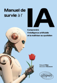 Couverture du livre : Manuel de survie à l&rsquo;IA – 9782340099616 - sur www.promoculture.lu