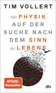 Couverture du livre : Mit Physik auf der Suche nach dem Sinn des Lebens – 9783423352475 - sur www.promoculture.lu