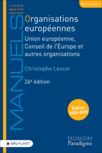 Couverture du livre : Organisations européennes – 9782802776116 - sur www.promoculture.lu