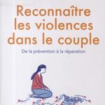 reconnaîtreles violences dans le couple