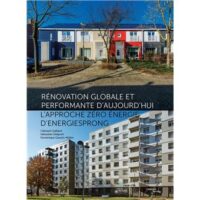 Couverture du livre : Rénovation globale et performante d&rsquo;aujourd&rsquo;hui – 9782373751383 - sur www.promoculture.lu