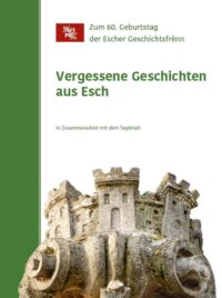 Couverture du livre : Vergessene Geschichten aus Esch – 9789995945664 - sur www.promoculture.lu