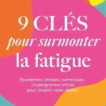 9-cles-pour-surmonter-la-fatigue-9782416019821