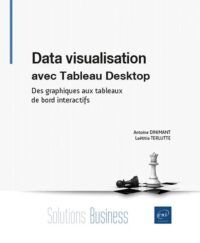 Couverture du livre : Data visualisation avec Tableau Desktop – 9782409049750 - sur www.promoculture.lu