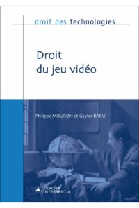 Couverture du livre : Droit du jeu vidéo – 9782807930292 - sur www.promoculture.lu