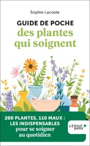 Couverture du livre : Guide de poche des plantes qui soignent – 9791028533946 - sur www.promoculture.lu