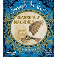 Couverture du livre : Leonardo Da Vinci – Incredible Machines – 9782889754649 - sur www.promoculture.lu