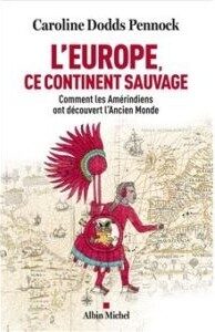 Couverture du livre : L’Europe, ce continent sauvage – 9782226456519 - sur www.promoculture.lu