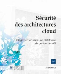 Couverture du livre : Sécurité des architectures cloud – 9782409050176 - sur www.promoculture.lu