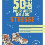 50-cles-pour-aider-un-ado-stresse-9782416019258